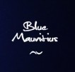 BLUE MAURITIUS